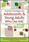 Transition strategies for adolescents and young adults who use AAC – Publication