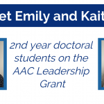 Checking in with doctoral students, Emily Laubscher and Kaitlyn Clarke